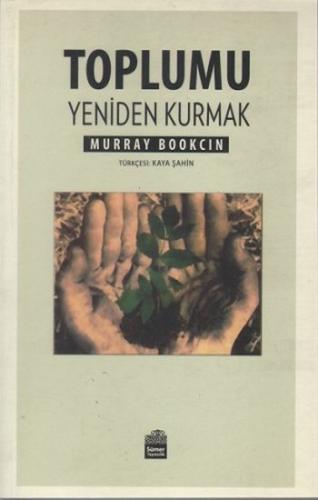 Toplumu Yeniden Kurmak