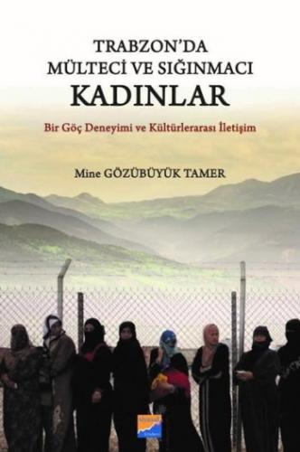 Trabzon'da Mülteci ve Sığınmacı Kadınlar