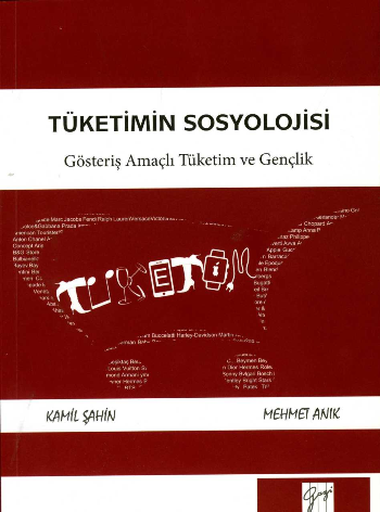 Tüketimin Sosyolojisi - Gösteriş Amaçlı Tüketim ve Gençlik