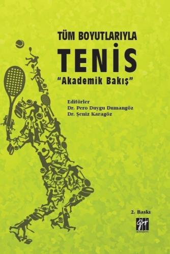 Tüm Boyutlarıyla Tenis Akademik Bakış