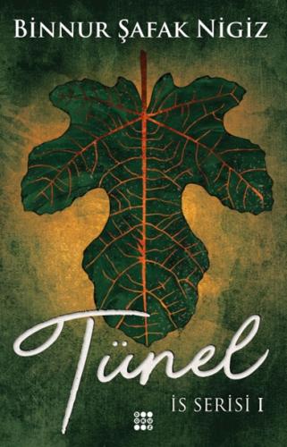 Tünel- İs Serisi 1/Ciltli