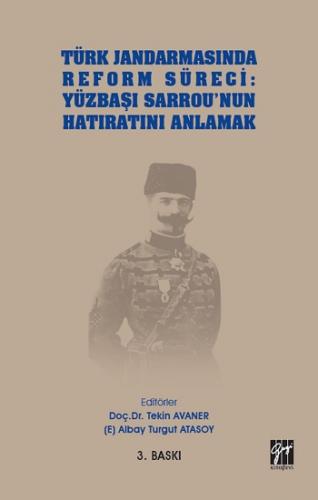 Türk Jandarmasında Reform Süreci - Yüzbaşı Sarrou'nun Hatıratını Anlamak