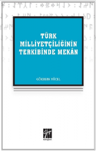 Türk Milliyetçiliğinin Terkibinde Mekan
