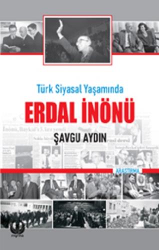 Türk Siyasal Yaşamında Erdal İnönü :