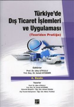 Türkiye'de Dış Ticaret İşlemleri ve Uygulaması