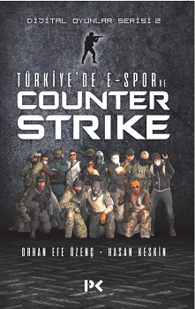 Türkiye'de E-Spor Ve Counter Strike