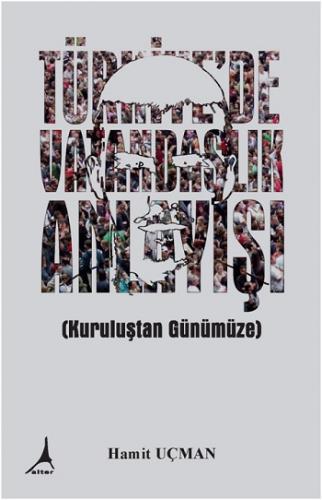 Türkiyede Vatandaşlık Anlayışı