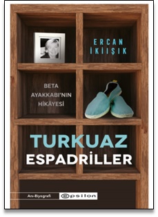 Turkuaz Espadriller Beta Ayakkabı'nın Hikayesi