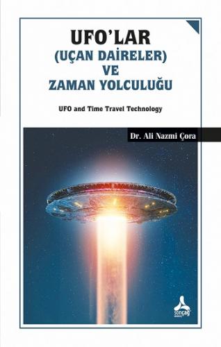Ufo'lar (Uçan Daireler) Ve Zaman Yolculuğu