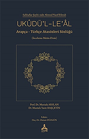 Ukudü'l-Le'al (İnceleme-Metin-Dizin)
