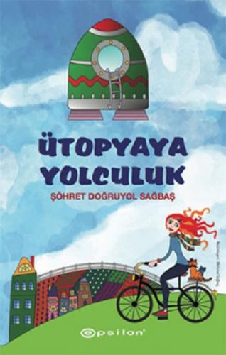 Ütopyaya Yolculuk - Ciltli