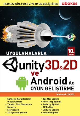 Uygulamalarla Unity 3D ve Android İle Oyun Geliştirme