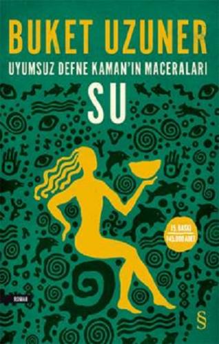 Uyumsuz Defne Kaman'ın Maceraları - Su