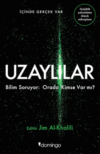 Uzaylılar Bilim Soruyor : Orada Kimse Var mı?