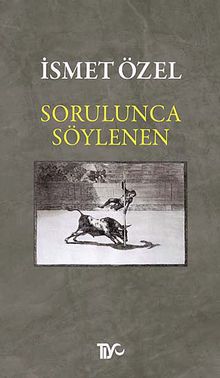 Sorulunca Söylenen