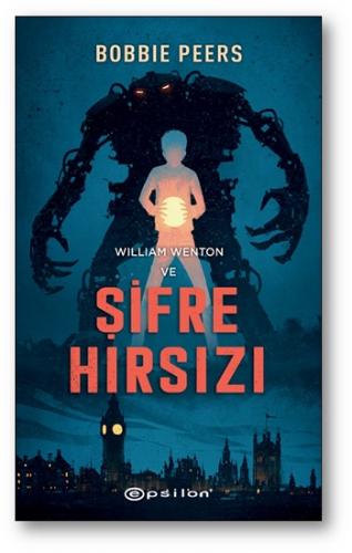 William Wenton ve Şifre Hırsızı (Ciltli)