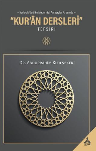 Yerleşik Usul ile Modernist Anlayışlar Arasında- “Kur'an Dersleri” Tefsiri