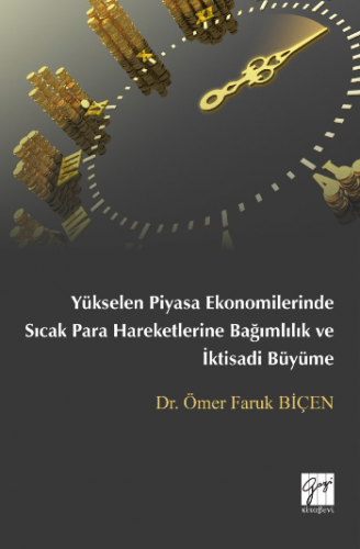 Yükselen Piyasa Ekonomilerinde Sıcak Para Hareketlerine Bağımlılık ve 