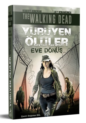 Yürüyen Ölüler : Eve Dönüş