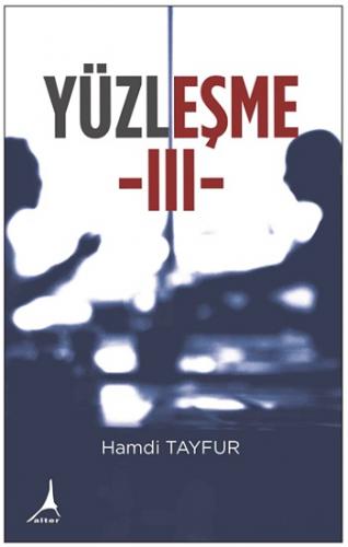 Yüzleşme III