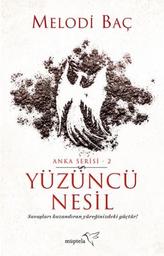 Yüzüncü Nesil - Anka Serisi 2