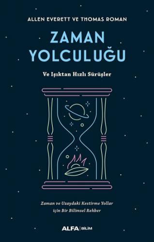 Zaman Yolculuğu Ve Işıktan Hızlı Sürüşler