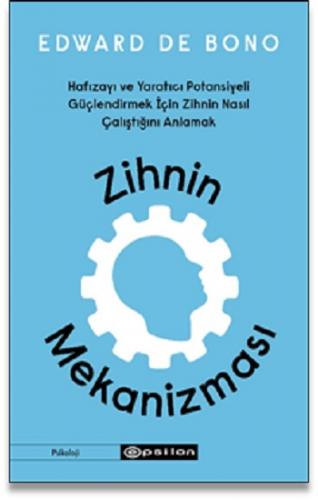 Zihnin Mekanizması Hafızayı ve Yaratıcı Potansiyeli Güçlendirmek İçin Zihnin Nasıl Çalıştığını Anlamak